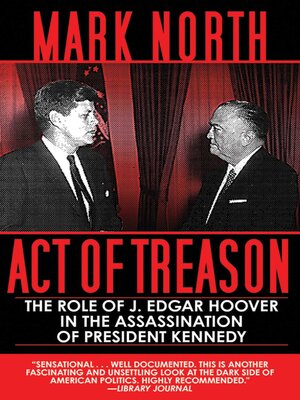 cover image of Act of Treason: the Role of J. Edgar Hoover in the Assassination of President Kennedy